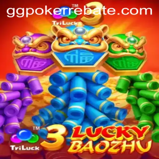 Exploring the Excitement of 3LuckyBaozhu on GGPoker