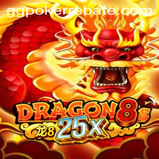 Exploring Dragon8s25x: A Unique Gaming Experience in the GGPoker Universe