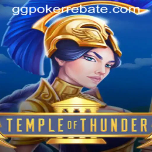 Explore the Thrilling World of TempleofThunder and Its Connection to ggpoker